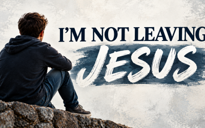 I’m Not Leaving Jesus Because of His Followers